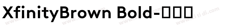 XfinityBrown Bold字体转换